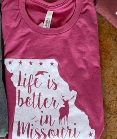 Life is better in Missouri Tee (pink) PA108